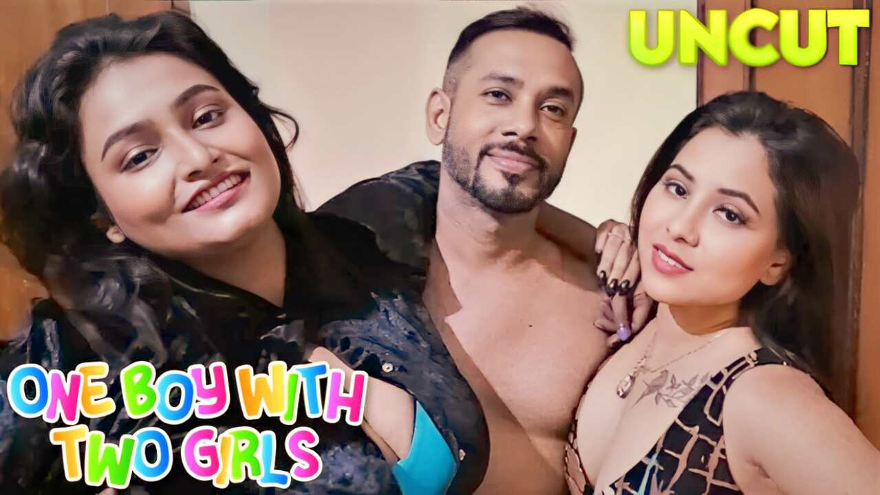 One Boy Two Girls 2023 Niflix Hindi Uncut Short Film